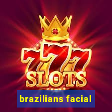 brazilians facial